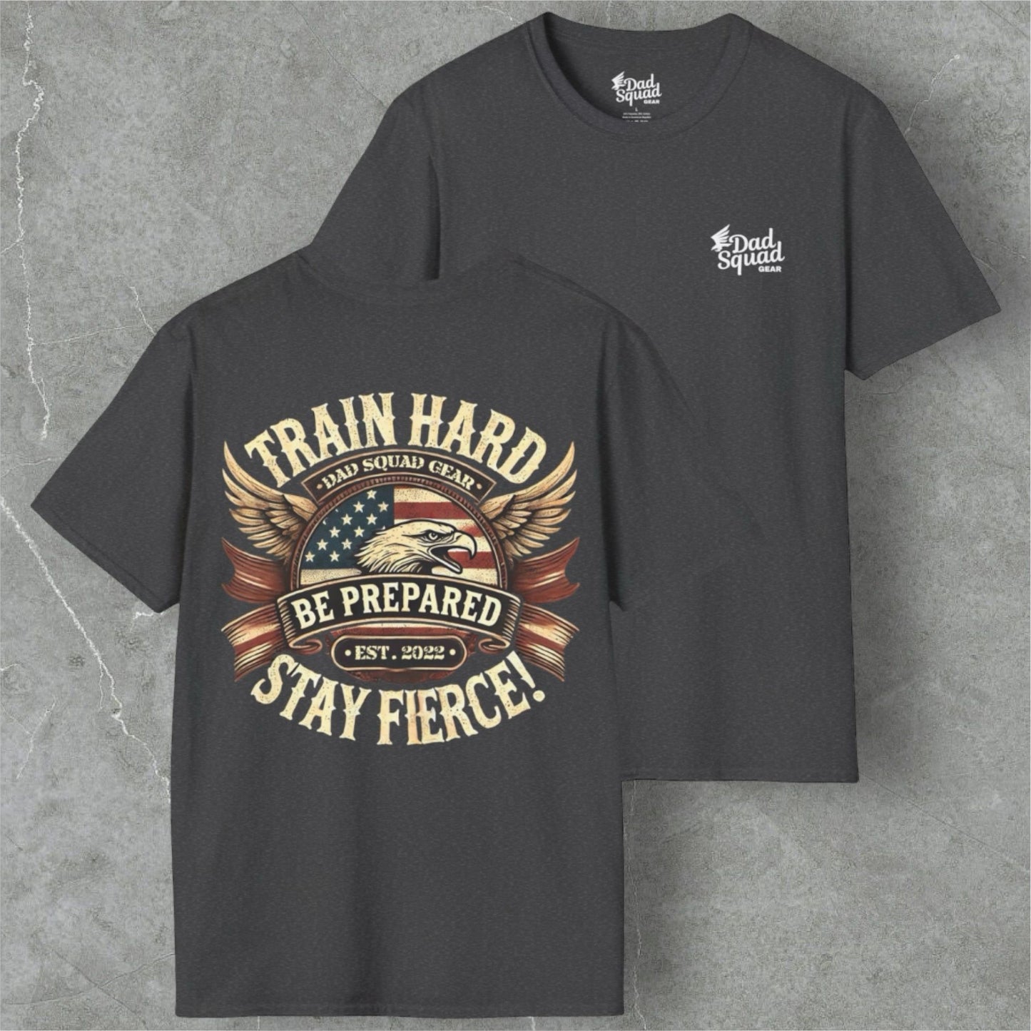Dad Squad Short Sleeve T-Shirt - Train Hard