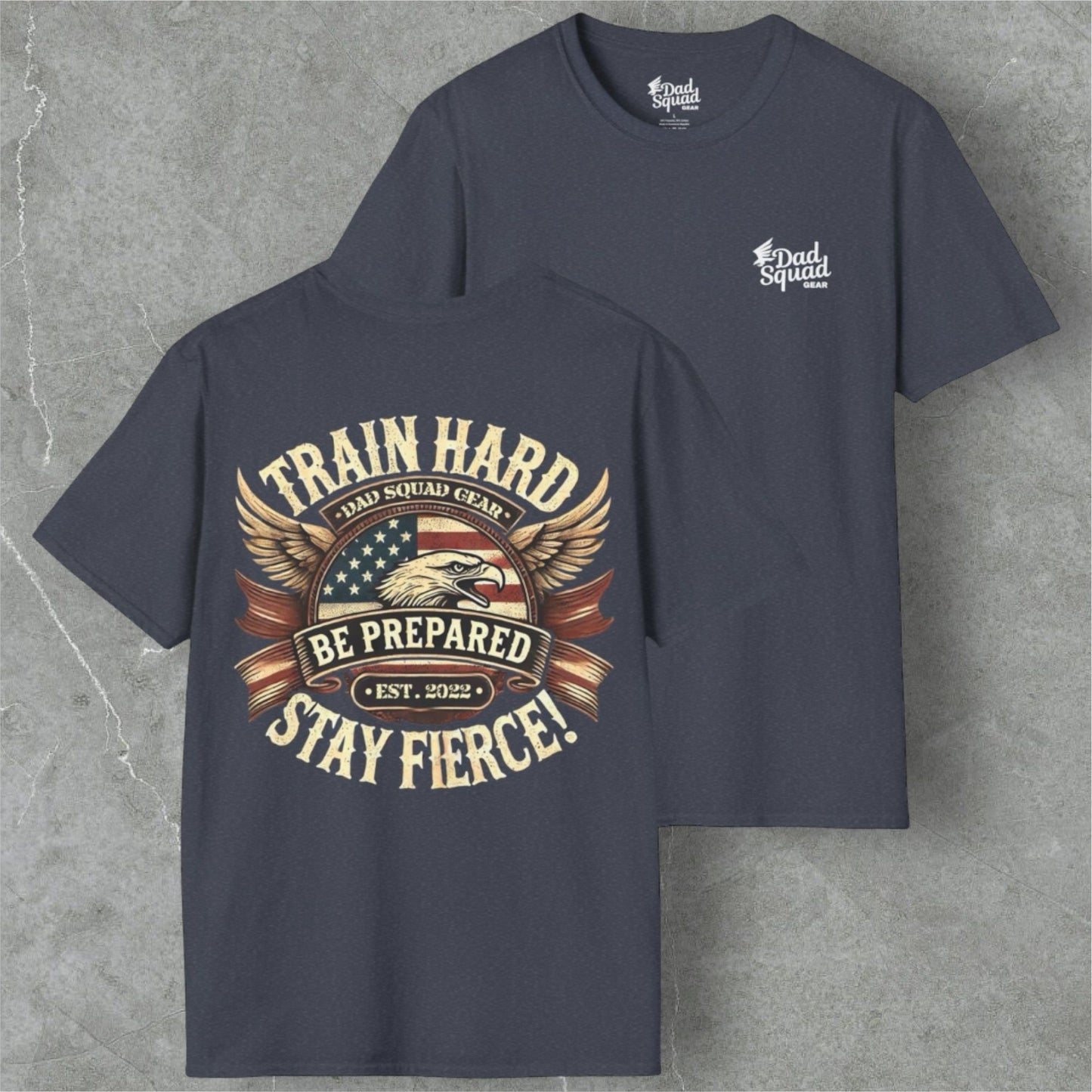 Dad Squad Short Sleeve T-Shirt - Train Hard
