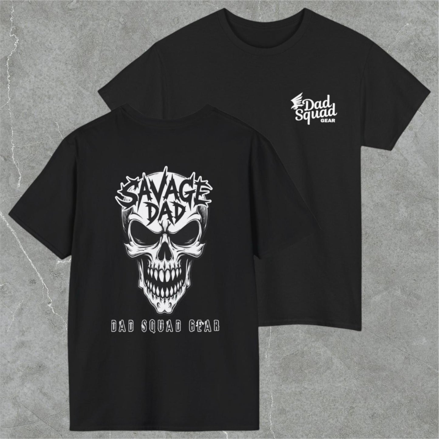 Dad Squad T-Shirt - Savage Dad (Clearance)