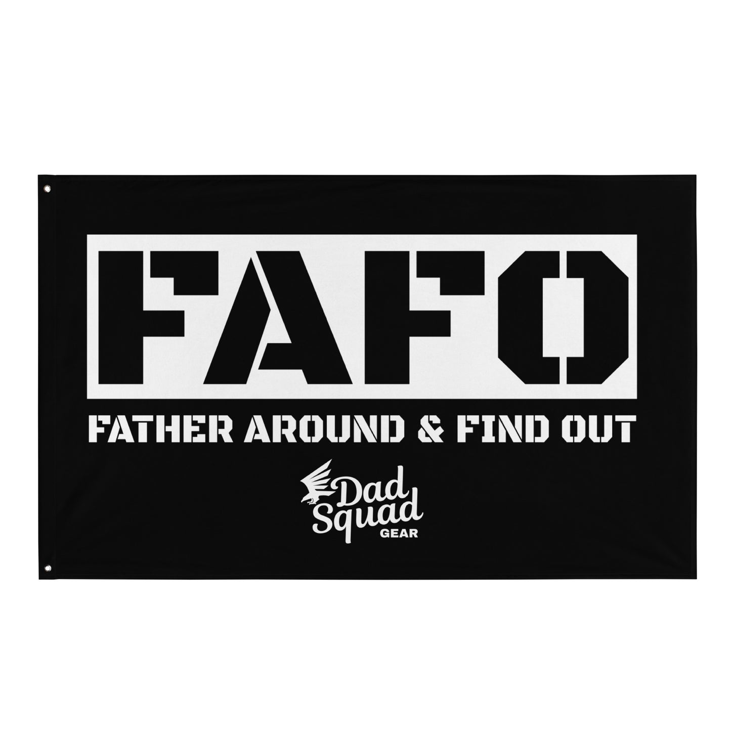 Dad Squad Flag - FAFO