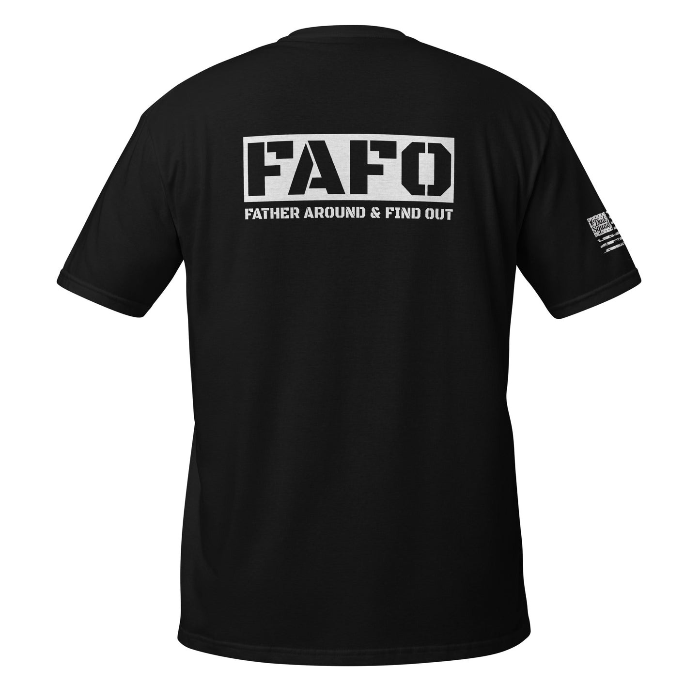 Dad Squad Short-Sleeve T-Shirt - FAFO