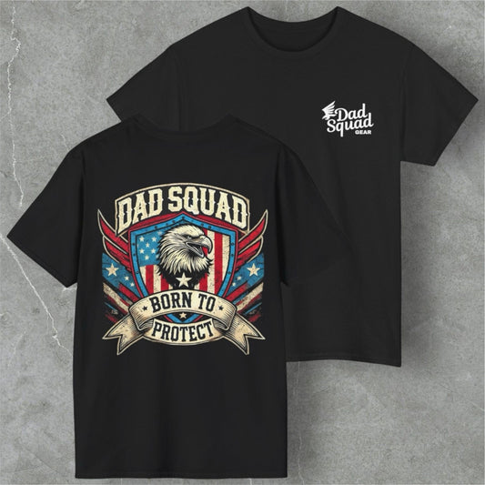 Dad Squad Short Sleeve T-Shirt - Born To Protect