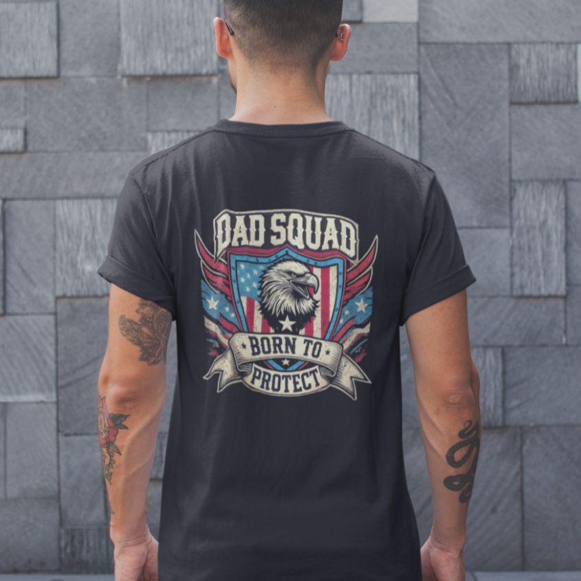 Dad Squad Short Sleeve T-Shirt - Born To Protect