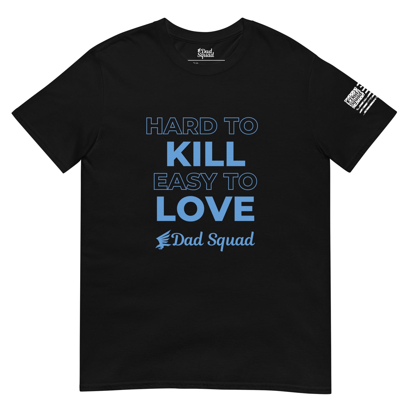 Dad Squad Short-Sleeve T-Shirt - Kill Love
